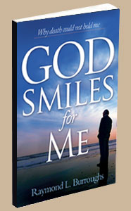 God Smiles for Me, why death could not hold me, christian afterlife, inspirational book